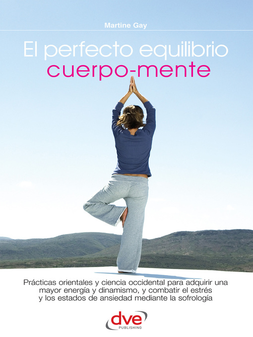 Title details for El perfecto equilibrio cuerpo-mente by Martine Gay - Available
